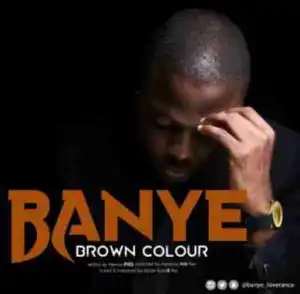 Banye - Brown Colour